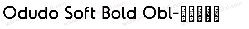 Odudo Soft Bold Obl字体转换